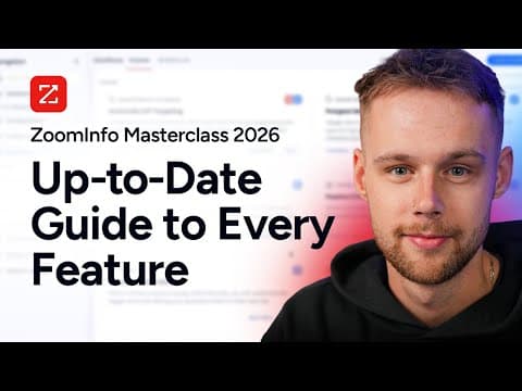 ZoomInfo Masterclass 2026: The Up-to-Date Guide to Every Feature You Need to Know About video thumbnail